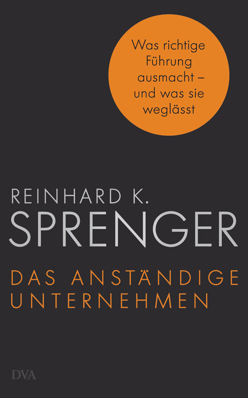 das-anstaendige-unternehmen-reinhard-k-sprenger-cover das anstaendige unternehmen reinhard k.sprenger